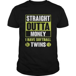 Straight Outta Money I Have Softballtwins Shirt